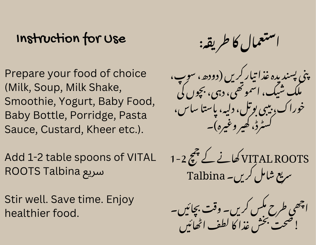 Instant Talbina ready to use pakistan cover use instructions 10 Instructions for using Vital Roots Talbina in various foods like milk, soup, smoothies, yogurt, baby food, and more for added nutrition and health benefits.