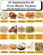 15 ingredients of Vital Roots Talbina, including dry fruits, nuts, seeds, barley, chickpea, tapioca, semolina, and cardamom, for a nutritious Barley Porridge.